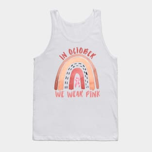 In October we wear pink Breast Cancer Awareness Rainbow Vintage design Tank Top